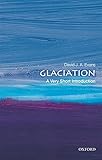 Glaciation: A Very Short Introduction