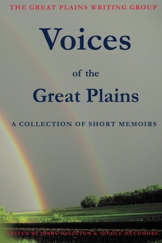 Voices of the Great Plains: A Collection of Short Memoirs