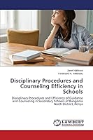 Disciplinary Procedures and Counseling Efficiency in Schools 3659682586 Book Cover