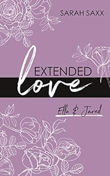 Extended love: Ella & Jared - Book #3 of the EXTENDED