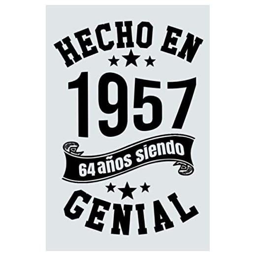 Hecho En 1957, 64 Años Siendo Genial: Idea de regalo de cumpleaños de 64 años, Diario forrado divertido, Cuaderno formato A5 con 120 páginas