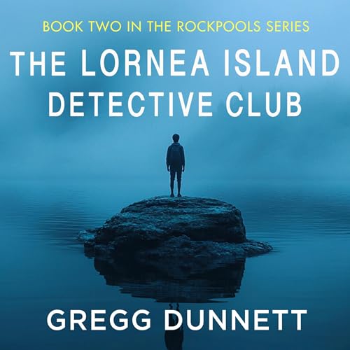 The Lornea Island Detective Club Audiolibro Por Gregg Dunnett arte de portada