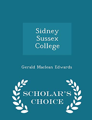Sidney Sussex College - Scholar's Choice Edition 1298171873 Book Cover