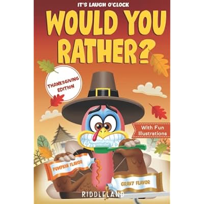 It's Laugh O'Clock: Would You Rather? Thanksgiving Edition