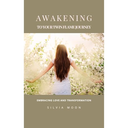 Awakening to Your Twin Flame Journey Audiolibro Por Silvia Moon arte de portada