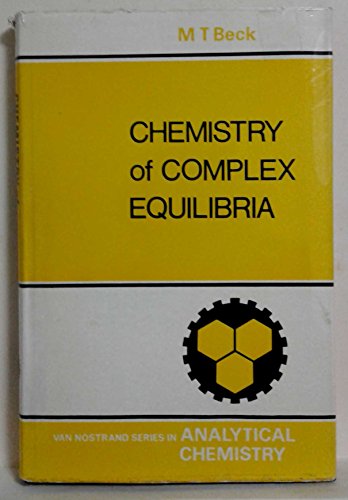 Chemistry of complex equilibria (The Van Nostrand Reinhold series in analytical chemistry)