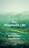 The Shepherd's Life: A Tale of the Lake District