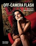 Off-Camera Flash: Techniques for Digital Photographers