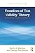 Frontiers of Test Validity Theory: Measurement, Causation, and Meaning (Multivariate Applications Series)