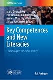 Key Competences and New Literacies: From Slogans to School Reality