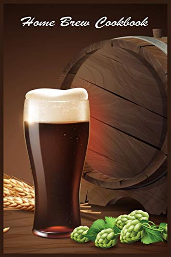 Home Brew Cookbook: Home Brewing Recipe Ledger