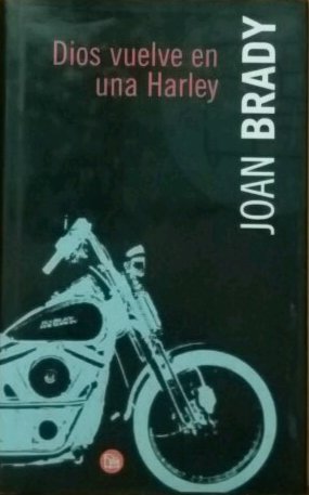Dios Vuelve En Una Harley (Spanish Edition) [Spanish] 8466309217 Book Cover
