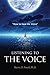Listening to the Voice: How to Hear His Voice