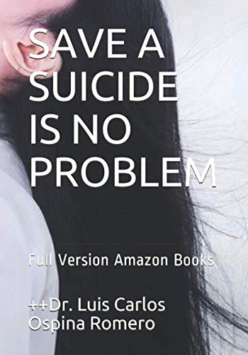 SAVE A SUICIDE IS NO PROBLEM: Full Version Amazon Books