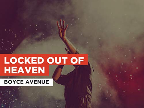 Locked Out Of Heaven al estilo de Boyce Avenue