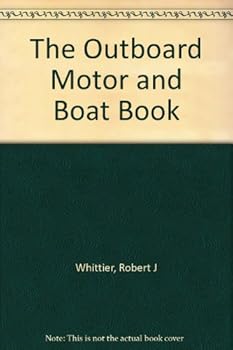 Paperback The Outboard Motor and Boat Book