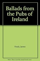 Ballads from the Pubs of Ireland B001OJXT7C Book Cover