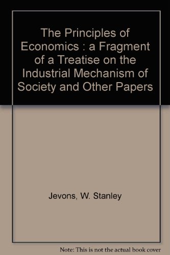 The Principles of Economics: A Fragment of a Tr... B0010KC0IY Book Cover