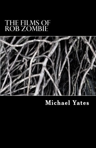 The Films of Rob Zombie