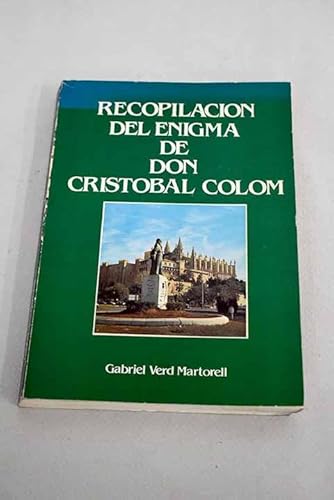Recopilación del enigma de Don Cristóbal Colón