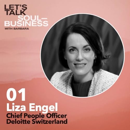 01. How soulful leadership is a journey not a destination, an honest conversation with Liza Engel