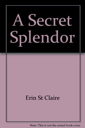 Secret Splendor 0373046111 Book Cover