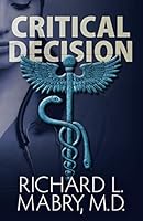 Critical Decision B085DN55FC Book Cover