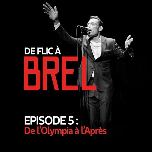 &Eacute;pisode 5 &ndash; De l&rsquo;Olympia &agrave; l&rsquo;apr&egrave;s