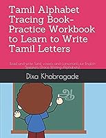 Tamil Alphabet Tracing Book- Practice Workbook to Learn to Write Tamil Letters: Read and write Tamil vowels and consonants for English Speakers (Trace Writing Alphabets) 1795799714 Book Cover