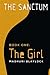 Book One: The Girl: The Sanctum Trilogy