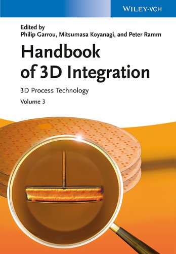 Handbook of 3D Integration: Volume 3 - 3D Process Technology
