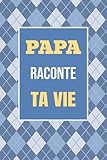 Photo Gallery papa, raconte ta vie: un livre cadeau pour un père : écris ton histoire et partage tes souvenirs avec moi: 1 Photo Gallery papa, raconte ta vie: un livre cadeau pour un père : écris ton histoire et partage tes souvenirs avec moi: 1