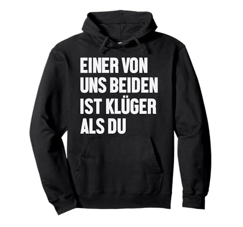 Einer Von Uns Beiden Ist Kluger Als Du �ʔ������Ƃ킴 �p�[�J�[