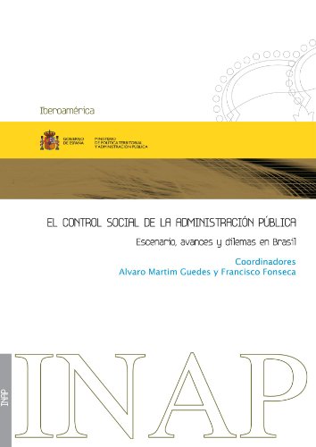 Control Social de la Administracion Publica: Escenario Avances y Dilem