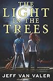 The Light in the Trees