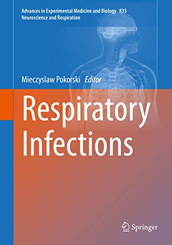 Respiratory Infections (Advances in Experimental Medicine and Biology, 835)