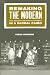 Remaking the Modern: Space, Relocation, and the Politics of Identity in a Global Cairo