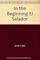 In the Beginning El Salador 0963321102 Book Cover