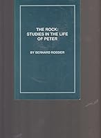 THE ROCK : STUDIES IN THE LIFE OF PETER 093040176X Book Cover