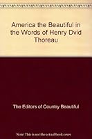 America the Beautiful in the Words of Henry Dvid Thoreau B002CCWQZ6 Book Cover