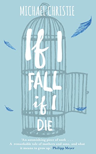 If I Fall, If I Die 0434023078 Book Cover