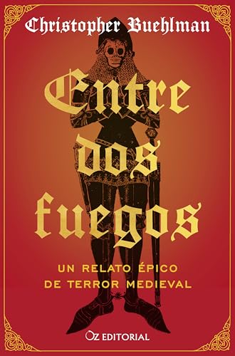 Entre dos fuegos: Un relato épico de terror medieval
