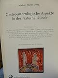 Gastroenterologische Aspekte in der Naturheilkunde