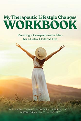 My Therapeutic Lifestyle Changes Workbook: Creating a Comprehensive Plan for