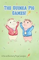 The Guinea Pig Games! B0G29KMT64 Book Cover