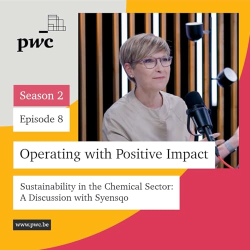s2 ep8: Sustainability in the chemical sector: a discussion with Syensqo