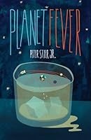 Planet Fever: 0692582320 Book Cover