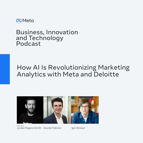 How AI Is Revolutionizing Marketing Analytics with Meta and Deloitte