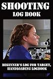 ms range econ feeder 390  Shooting Log Book: Beginner’s log for Target, Hand loading Logbook, Range Shooting Book, Including Target Log