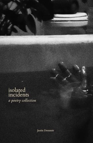 isolated incidents: a poetry collection